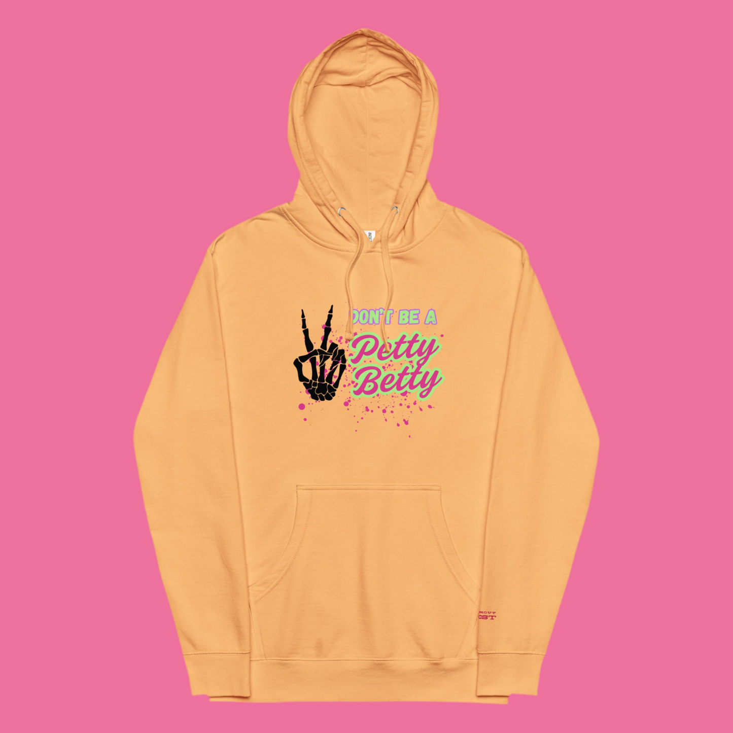 Don't Be A Petty Betty | Hoodie