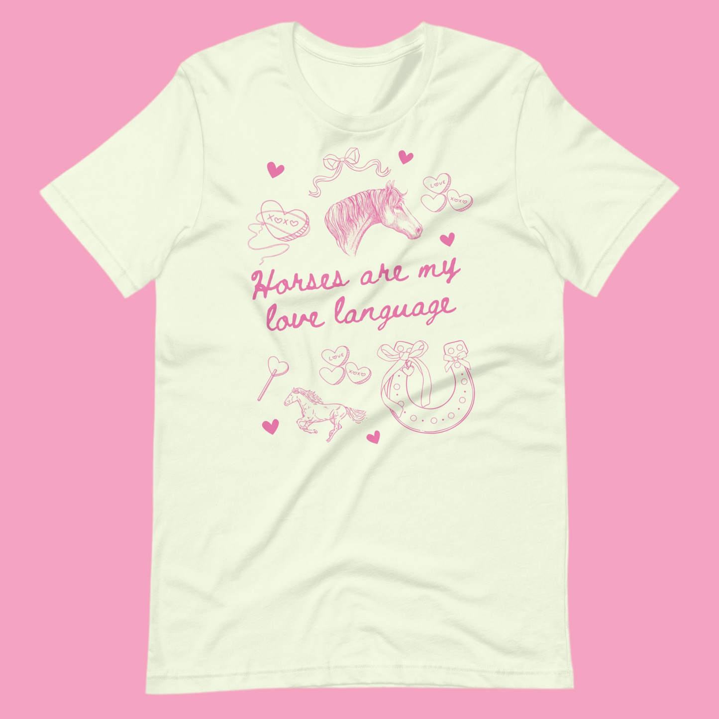 Horses Are My Love Language | Tee