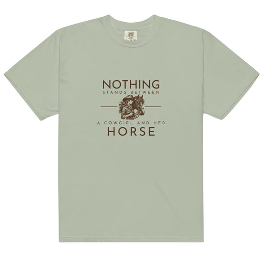 Nothing Stands Between A Cowgirl And Her Horse | Tee