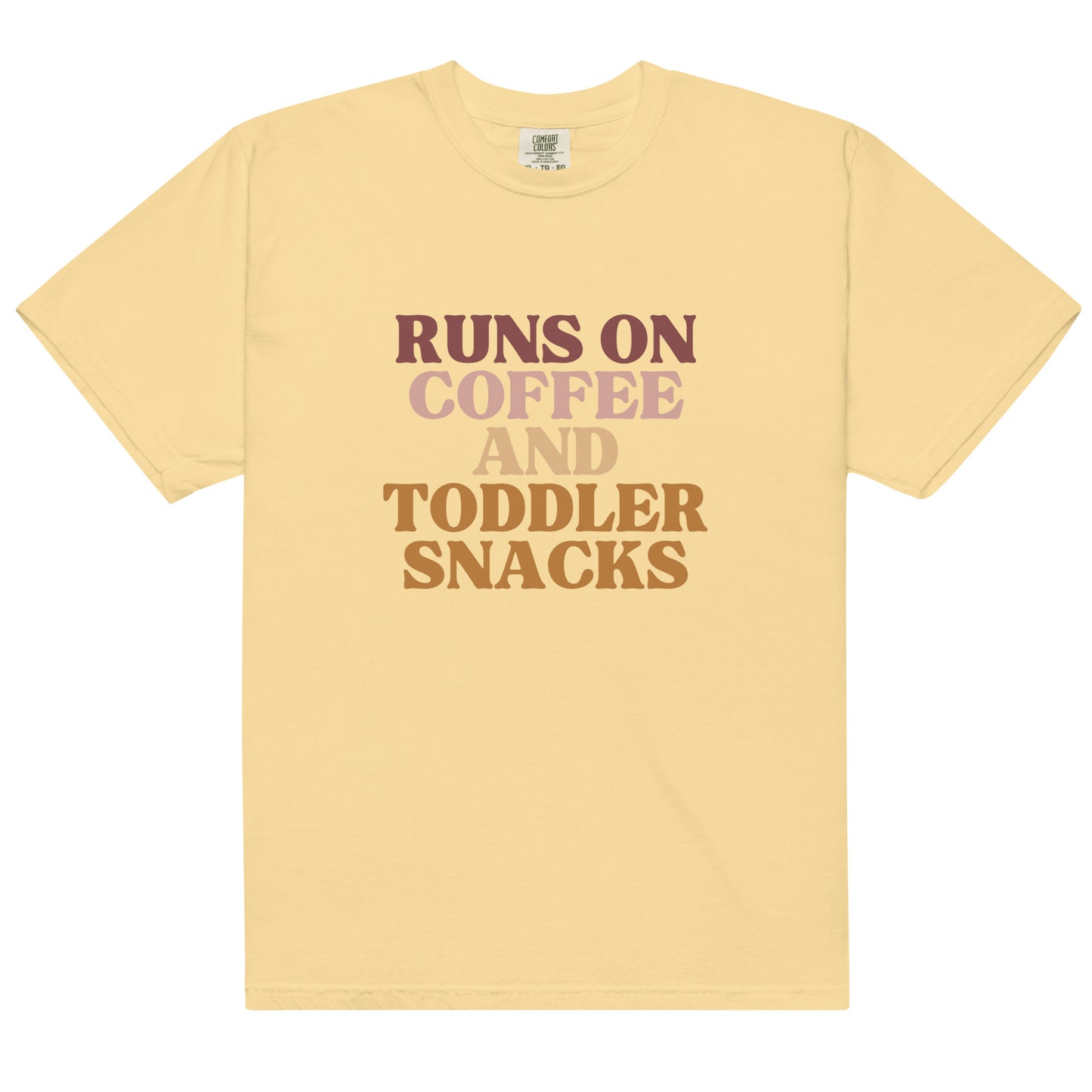 Runs On Coffee And Toddler Snacks | Tee