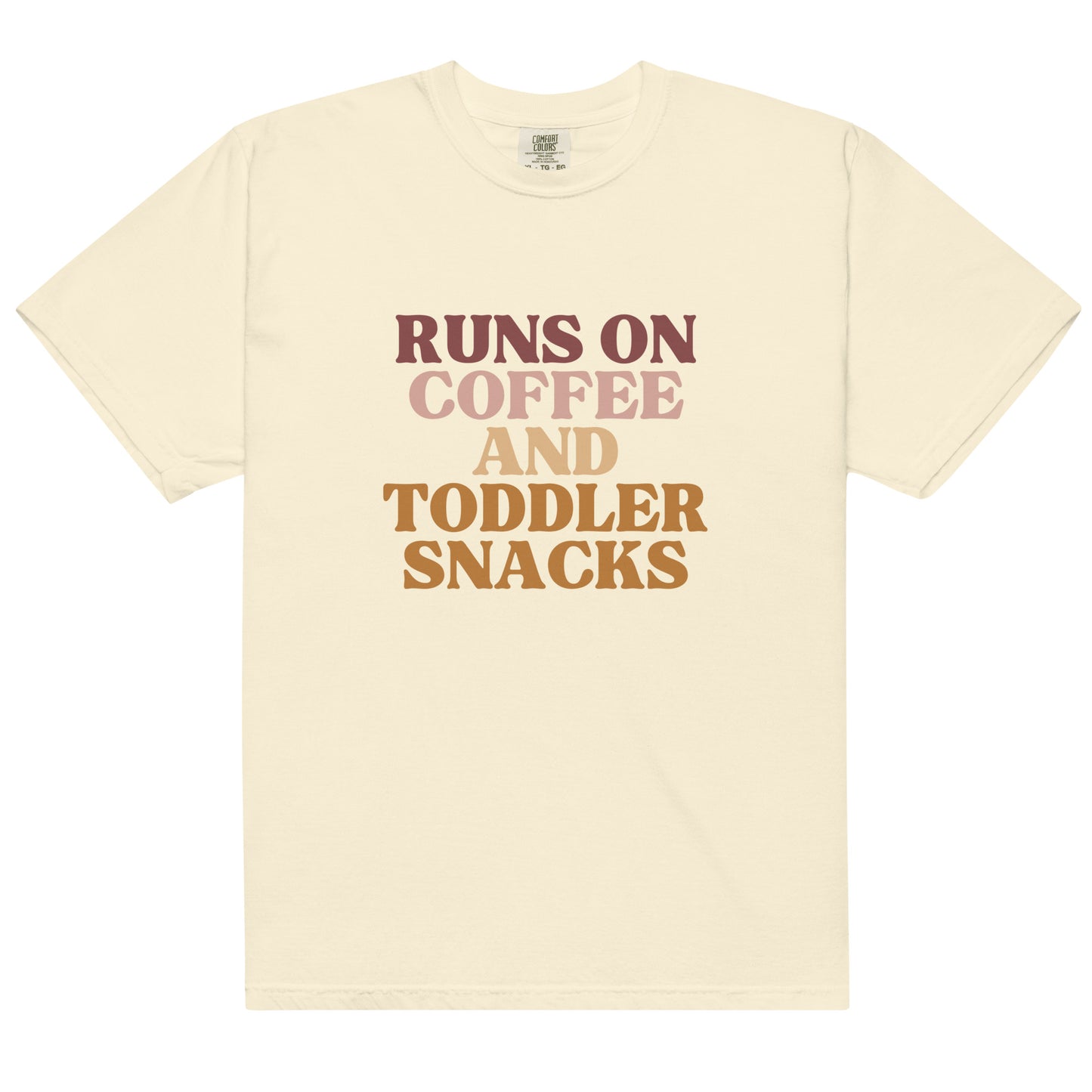 Runs On Coffee And Toddler Snacks | Tee