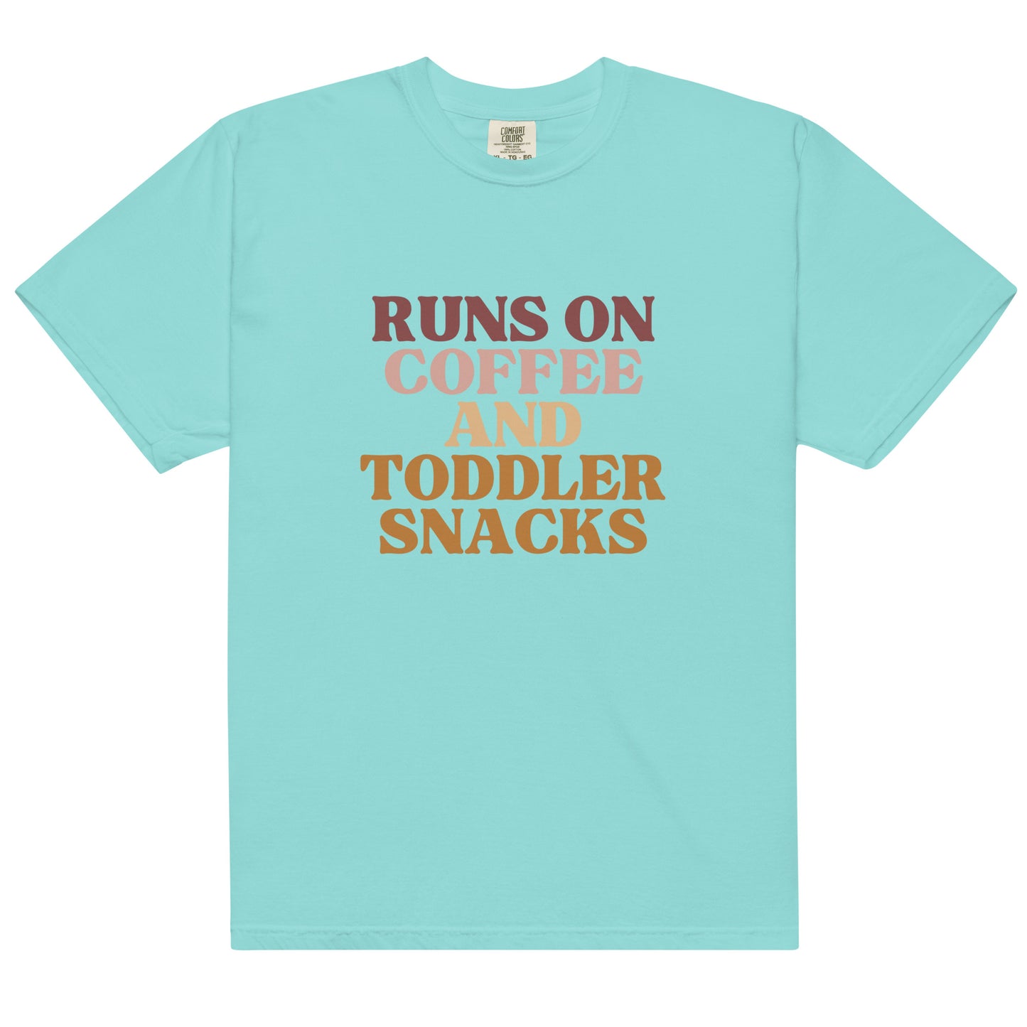 Runs On Coffee And Toddler Snacks | Tee