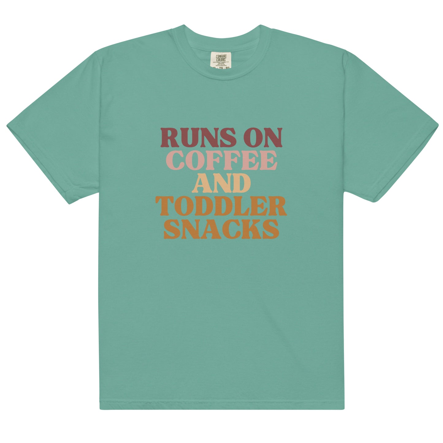 Runs On Coffee And Toddler Snacks | Tee